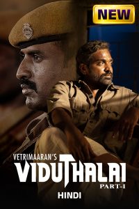 Viduthalai: Part I (2023) Hindi WEB-DL – 1080p, 720p, 480p | Free Download