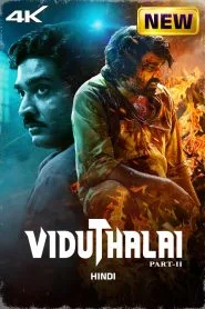 Viduthalai: Part II (2024) Hindi WEB-DL– 1080p, 720p,480p | Free Download