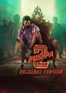 Pushpa 2 – The Rule (Reloaded Version) 2025 Hindi WEB-DL – 2160p,1080p, 720p,480p | Free Download