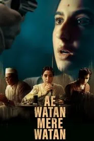 Ae Watan Mere Watan (2024) Hindi WEB-DL – 720p | Free Download