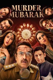Murder Mubarak (2024) Hindi WEB-DL – 720p | Free Download