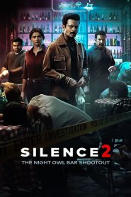 Silence 2: The Night Owl Bar Shootout (2024) Hindi WEB-DL – 720p | Free Download