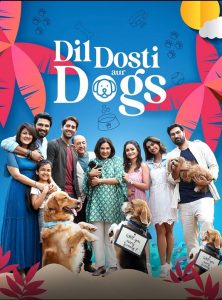 Dil Dosti Aur Dogs 2025 Hindi WEB-DL – 1080p, 720p,480p | Free Download