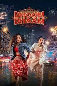 Dhoom Dhaam 2025 Hindi WEB-DL – 1080p, 720p, 480p | Free Download