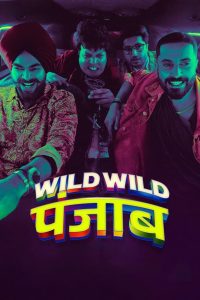 Wild Wild Punjab (2024) Hindi WEB-DL – 720p | Free Download