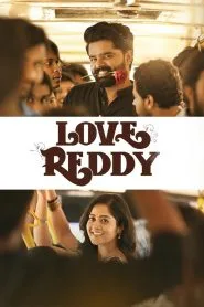 Love Reddy (2024) Hindi WEB-DL – 1080p, 720p, 480p | Free Download