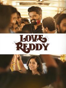Love Reddy (2024) Hindi WEB-DL – 1080p, 720p, 480p | Free Download