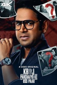 Khoj – Parchaiyo Ke Uss Paar (Season 1) Hindi WEB-DL – 720p | Free Download