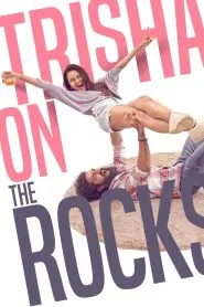 Trisha on the Rocks (2024) Hindi WEB-DL – 720p | Free Download