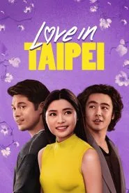Love in Taipei  (2023) [Hindi+English] WEB-DL – 1080p, 720p, 480p | Free Download