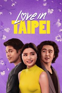 Love in Taipei  (2023) [Hindi+English] WEB-DL – 1080p, 720p, 480p | Free Download