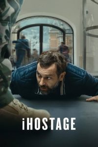 iHostage  (2025) [Hindi+Dutch] WEB-DL – 1080p, 720p, 480p | Free Download