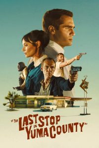 The Last Stop in Yuma County (2024) [Hindi+English] WEB-DL – 1080p, 720p, 480p | Free Download