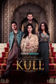 Kull : The Legacy of the Raisingghs (Season 1) Hindi WEB-DL – 1080p, 720p, 480p | Free Download