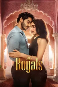 The Royals (Season 1) Hindi WEB-DL – 1080p,720p,480p | Free Download