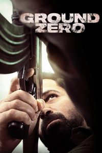 Ground Zero (2025) Hindi HDRip – 1080p, 720p, 480p – Free Download