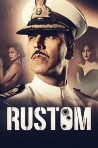 Rustom (2016) Hindi WEB-DL – 1080p, 720p, 480p | Free Download