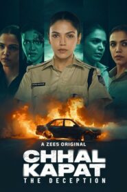 Chhal Kapat The Deception (Season 1) Hindi WEB-DL – 1080p, 720p, 480p | Free Download