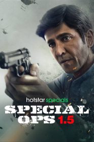 Special Ops 1.5 (Season 1) Hindi WEB-DL – 1080p, 720p, 480p | Free Download