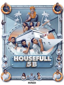 Housefull 5B (2025) Hindi WEB-DL – 1080p, 720p, 480p | Free Download