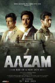 Aazam (2023) Hindi WEB-DL – 1080p, 720p, 480p | Free Download