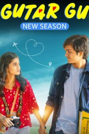 Gutar Gu (Season 2) Hindi WEB-DL – 1080p, 720p, 480p | Free Download
