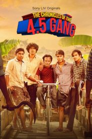 The Chronicles of the 4.5 Gang (Season 1) Hindi WEB-DL – 1080p, 720p, 480p | Free Download