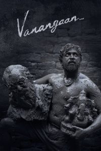 Vanangaan (2025) [Hindi-Tamil] WEB-DL – 1080p, 720p,480p | Free Download