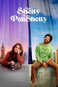 Miss. Shetty Mr. Polishetty (2023) [Hindi+Telugu] WEB-DL – 1080p, 720p, 480p | Free Download