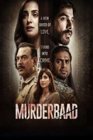 Murderbaad (2025) Hindi HDRip – 1080p, 720p, 480p | Free Download