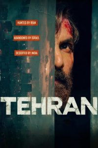 Tehran (2025) Hindi WEB-DL – 1080p, 720p, 480p | Free Download