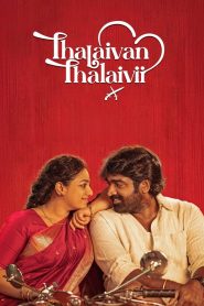 Thalaivan Thalaivii (2025) [Hindi+Tamil] WEB-DL – 1080p, 720p, 480p | Free Download