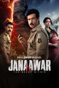 Janaawar – The Beast Within (Season 1) Hindi WEB-DL – 1080p, 720p | Free Download