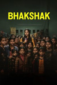Bhakshak (2024) Hindi WEB-DL – 1080p, 720p, 480p | Free Download