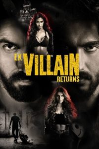 Ek Villain Returns (2022) Hindi WEB-DL – 1080p, 720p, 480p | Free Download