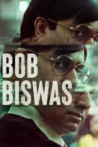 Bob Biswas (2021) Hindi WEB-DL – 1080p, 720p, 480p | Free Download