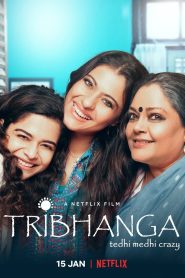 Tribhanga (2021) Hindi WEB-DL – 1080p, 720p, 480p | Free Download