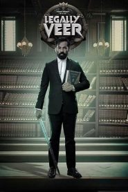Legally Veer (2024) Hindi WEB-DL – 1080p, 720p, 480p | Free Download