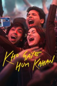 Kho Gaye Hum Kahan (2023) Hindi WEB-DL – 1080p, 720p, 480p | Free Download