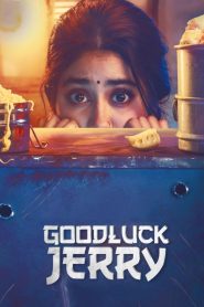Good Luck Jerry (2022) Hindi WEB-DL – 1080p, 720p, 480p | Free Download