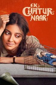 Ek Chatur Naar (2025) Hindi HDTC – 1080p, 720p, 480p | Free Download