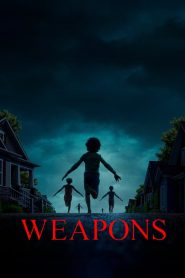 Weapons (2025) English WEB-DL – 1080p, 720p, 480p | Free Download
