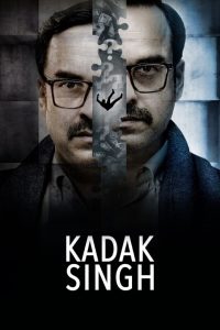 Kadak Singh (2023) Hindi WEB-DL – 1080p, 720p, 480p | Free Download