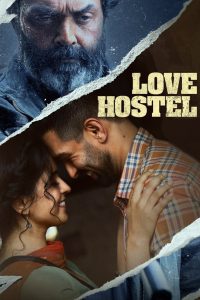 Love Hostel (2022) Hindi WEB-DL – 1080p, 720p, 480p | Free Download