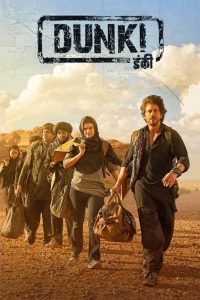 Dunki (2023) Hindi WEB-DL – 1080p, 720p, 480p | Free Download
