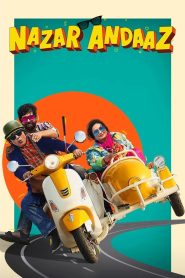 Nazar Andaaz (2022) Hindi WEB-DL – 1080p, 720p, 480p | Free Download
