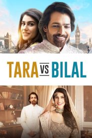 Tara vs Bilal (2022) Hindi WEB-DL – 1080p, 720p, 480p | Free Download