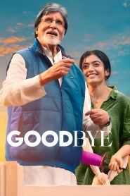 Goodbye (2022) Hindi WEB-DL – 1080p, 720p, 480p | Free Download