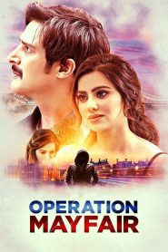 Operation Mayfair (2023) Hindi WEB-DL – 1080p, 720p, 480p | Free Download