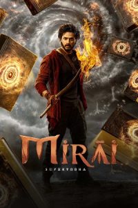 Mirai (2025) [Hindi Clean +Telugu] WEB-DL – 1080p, 720p, 480p | Free Download